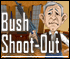 Bush Shoot-Out
Save the White House from the terrorists bent on the destruction of democracy.