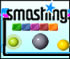 Smashing
Destroy all the blocks to advance to the next level.